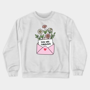 You are fabulous Crewneck Sweatshirt